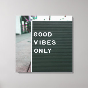 Impressão Em Tela Boas Vibes - Somente Letra Conselho Posicional