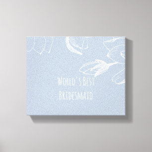 Impressão Em Tela BRIDESMAIDS GIFTS DEMONSTROU Azul Magnolias Branca