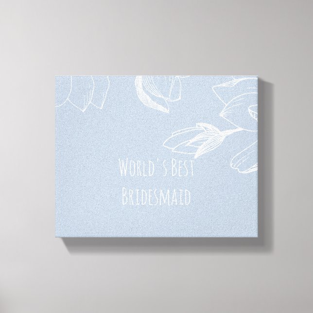 Impressão Em Tela BRIDESMAIDS GIFTS DEMONSTROU Azul Magnolias Branca (Frente)