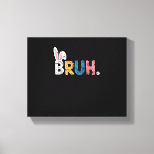 Impressão Em Tela Bruh Easter Bunny Cute Memória Para Crianças _2