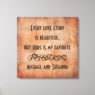 Impressão Em Tela Cada Love Story é citações personalizadas bonit