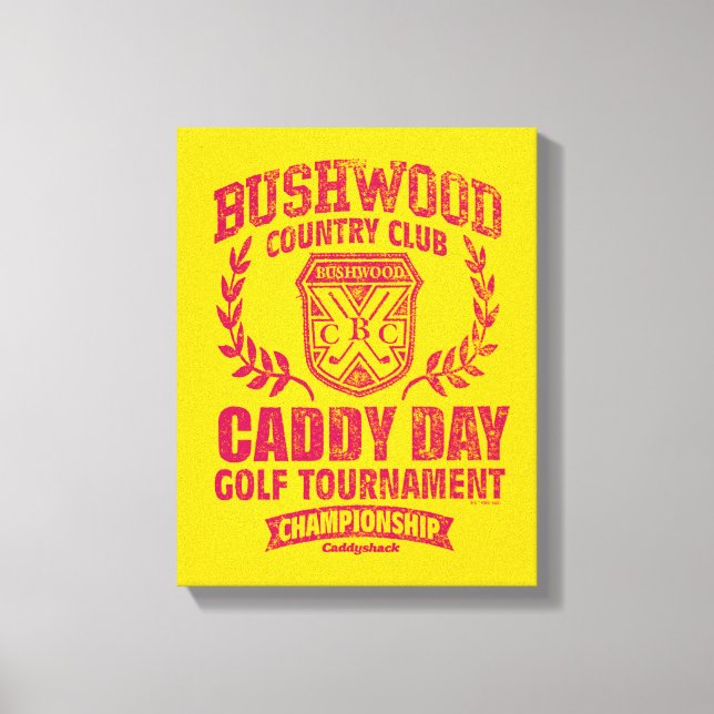 Impressão Em Tela Caddyshack | Bushwood Country Club Caddy Day Golf  (Frente)