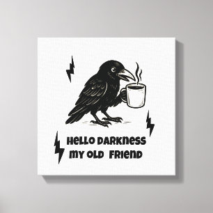 Impressão Em Tela Café Raven - Olá Escuridão Meu Velho Amigo