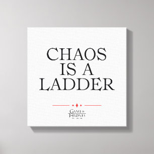 Impressão Em Tela Chaos Is A Ladder