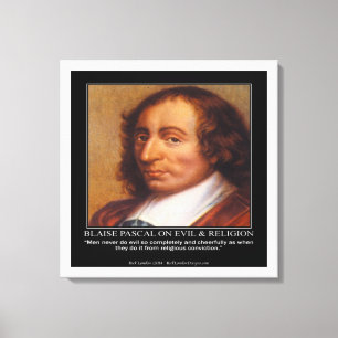 Impressão em Tela Citação Blaise Pascal & Mal Reli