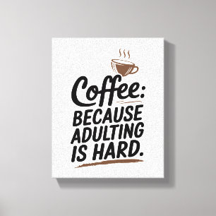 Impressão Em Tela Comece seu dia com este café