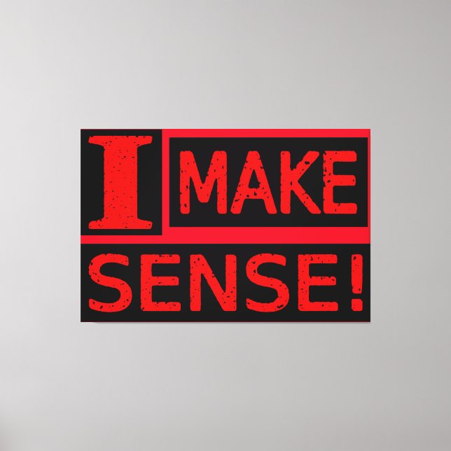 Impressão Em Tela Comprar "Make Sense" de Design de Expressão Bela (Frente)