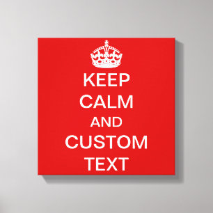 Impressão Em Tela Crie seu próprio mantenha-se calmo e continue pers