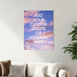 Impressão Em Tela Crie sua própria cotação<br><div class="desc">Crie sua própria citação personalizada de arte de canvas. Personalize esta tela com a tipografia moderna minimalista e nuvens de céu por pôr do sol.</div>