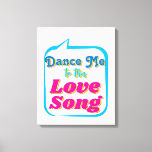 Impressão Em Tela Dança-Me A Esta MÚSICA AMOR, Arte De Parede