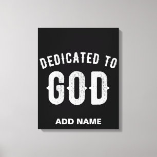 IMPRESSÃO EM TELA DEDICADO A DEUS TEXTO BRANCO LEGAL PERSONALIZÁVEL
