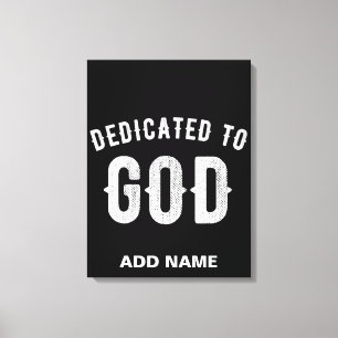IMPRESSÃO EM TELA DEDICADO A DEUS TEXTO BRANCO LEGAL PERSONALIZÁVEL