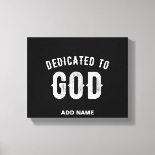 IMPRESSÃO EM TELA DEDICADO A DEUS TEXTO BRANCO LEGAL PERSONALIZÁVEL