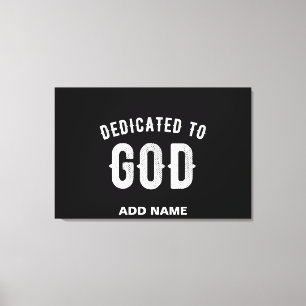 IMPRESSÃO EM TELA DEDICADO A DEUS TEXTO BRANCO LEGAL PERSONALIZÁVEL
