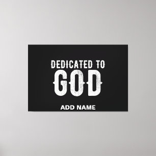 IMPRESSÃO EM TELA DEDICADO A DEUS TEXTO BRANCO PERSONALIZÁVEL LEGAL