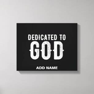 IMPRESSÃO EM TELA DEDICADO A DEUS TEXTO BRANCO PERSONALIZÁVEL LEGAL