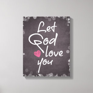 Impressão Em Tela Deixe o deus amá-lo tipografia das citações