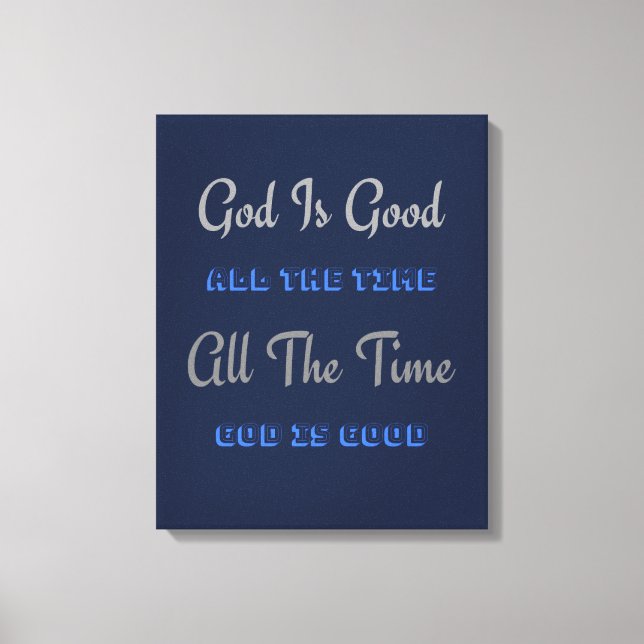Impressão Em Tela Deus É Bom O Tempo Todo (Design) (Frente)