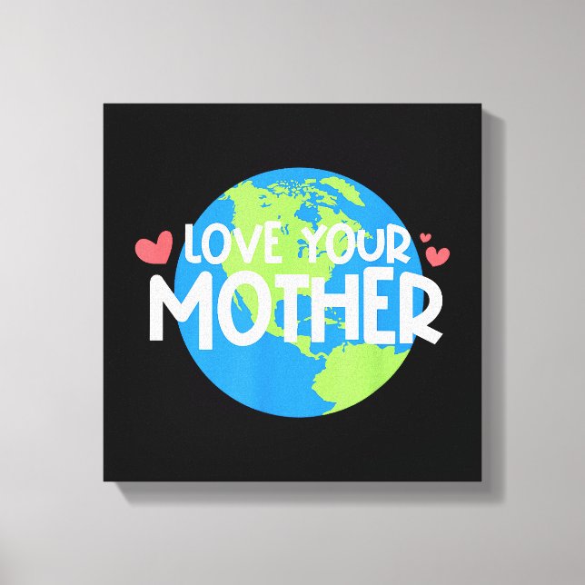 Impressão Em Tela Dia de Amar a Mãe Terra (Frente)