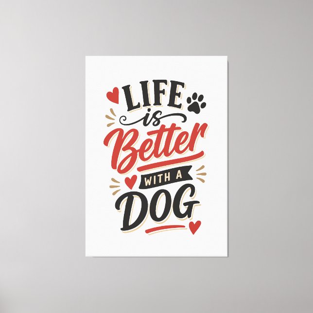 Impressão Em Tela Dog Lover Wall Art - Life is Better with a Dog Red (Frente)