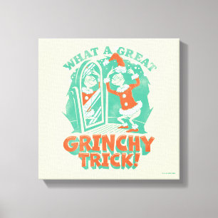 Impressão Em Tela Dr. Seuss   Que truque Excelente de Grinchy!