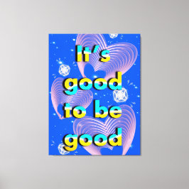 Impressão Em Tela É bom ser bom