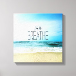 Impressão Em Tela Encorajamento Basta Respirar na Praia