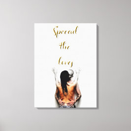 Impressão Em Tela Espalhe os amores