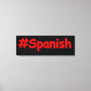 Impressão Em Tela "#Espanhol" Design. Comprar Agora