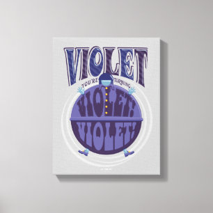Impressão Em Tela Estás a transformar a Violet, Violet!