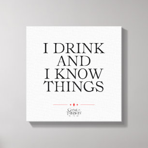 Impressão Em Tela Eu bebo e sei coisas