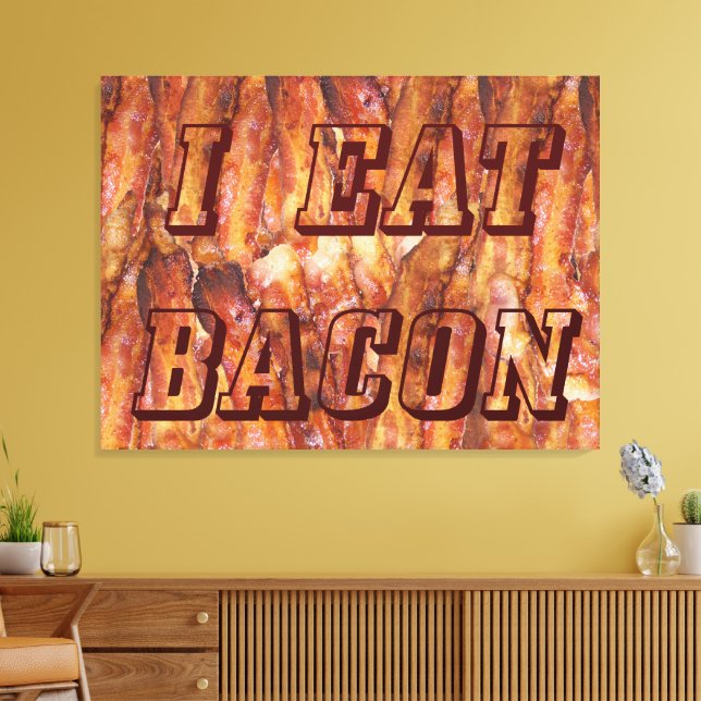Impressão Em Tela Eu Como Texto de Bacon com Fundo (Insitu(Sala de estar))