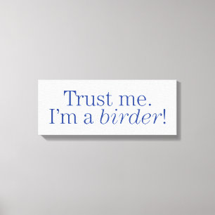 Impressão Em Tela Eu sou um Birder