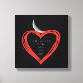 Impressão Em Tela Eu te amarei até a lua e a tela de trás.