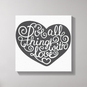 Impressão Em Tela Faça todas as coisas com amor