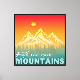 Impressão Em Tela Faith Mover Montanhas Natureza