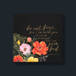 Impressão Em Tela Fé Floral - Não Tenha Medo, Porque Estou Contigo<br><div class="desc">Floral Faith III do Studio W. Possui um belo design floral e Isaiah 41:10.</div>