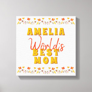 Impressão Em Tela Flores do Dia das Mães do Mundo`s Melhor