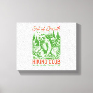 Impressão Em Tela Fora de Breath Funny Sloth Hiking Club