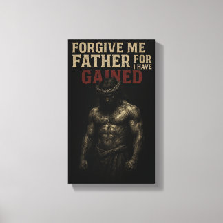 Impressão Em Tela Forgive Me Father, For I Have Gained