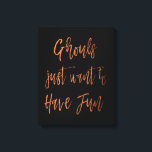 Impressão Em Tela Ghouls Só Quer Divertir-Se Com O Escrito De Hallow<br><div class="desc">Ghouls Só Querem Telas de Festa de Dia de as Bruxas engraçado Divertida Imprimidas com Típografia com Manuscrito em Telas de Folha Laranja em Impressão de Tela para Festa de Figurino. Esta Impressão de Tela faria uma decoração de excelente para uma Festa de Halloween.</div>