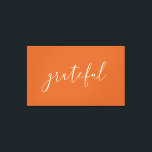 Impressão Em Tela Grateful outono<br><div class="desc">Mais bonito decoração na Loja Little Bayleigh!</div>