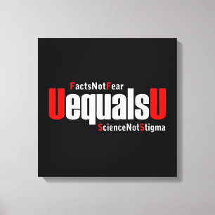 Impressão Em Tela HIV UEqualsU não teme ciência não estigma