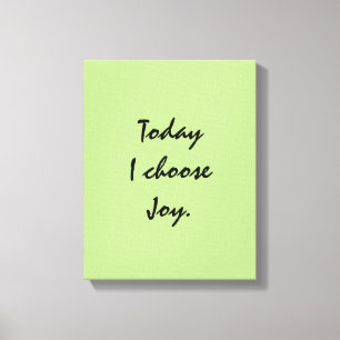 Impressão Em Tela Hoje eu escolho a alegria