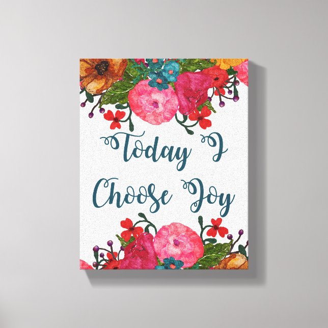 Impressão Em Tela Hoje eu escolho a alegria | Inspiração (Frente)