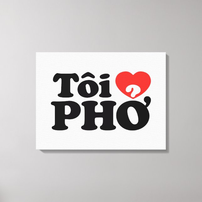 Impressão Em Tela I Heart (Love) Pho (Tôi9PHỞ) Língua vietnamita (Frente)