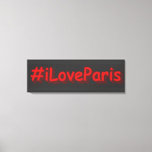 Impressão Em Tela "#iLoveParis" Design bonito. Compre agora