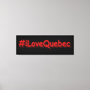 Impressão Em Tela "#iLoveQuebec " Design bonito. Compre agora