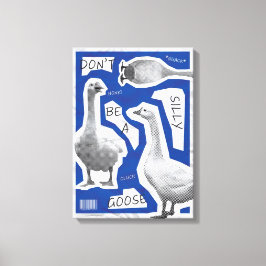 Impressão Em Tela Ilustração de Arte Não Seja Um Ganso Bobo