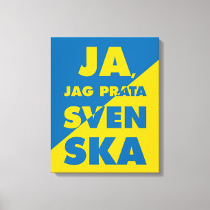 Impressão Em Tela Ja, Jag Prata Svenska, sim eu falo sueco
